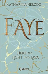 Faye von Katharina Herzog