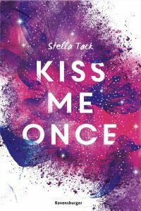 Kiss me once von Stella Tack