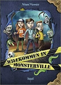 Willkommen in Monsterville von Adam Monster