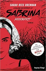 Chilling adventures of Sabrina von Sarah Rees Brennan